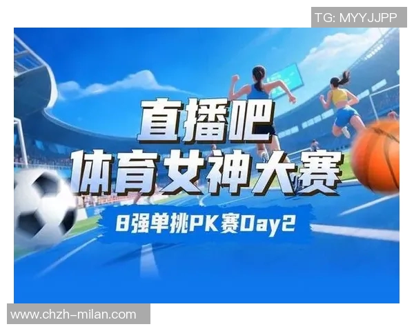 直播吧体育女神大赛半决赛精彩对决王欣瑜挑战吴柳芳陈若琳迎战潘晓婷